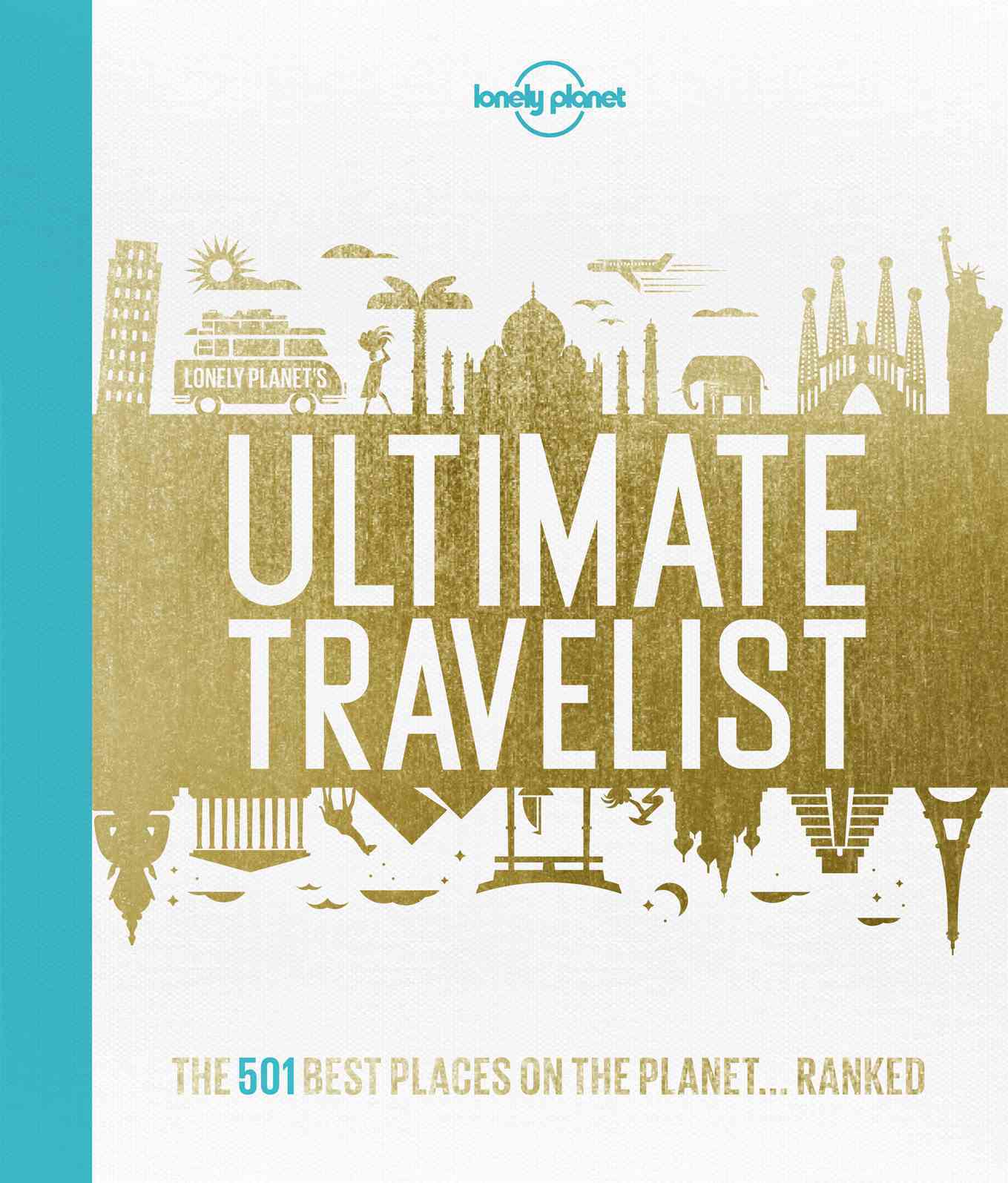 Lonely Planet's Ultimate Travelist on Hardback by Lonely Planet