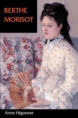Berthe Morisot by Anne Higonnet image