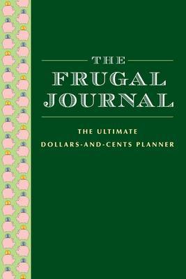 The Frugal Journal: The Ultimate Dollar and Cents Planner image