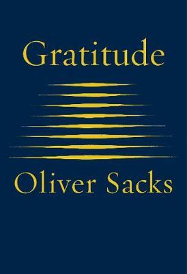 Gratitude on Hardback by Oliver Sacks