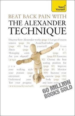 Beat Back Pain with the Alexander Technique by Richard Craze image