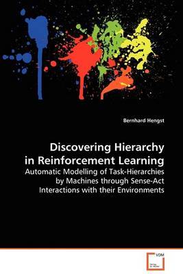 Discovering Hierarchy in Reinforcement Learning by Bernhard Hengst image