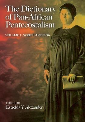 The Dictionary of Pan-African Pentecostalism, Volume One image
