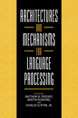 Architectures and Mechanisms for Language Processing image