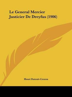 Le General Mercier Justicier de Dreyfus (1906) by Henri Dutrait-Crozon image