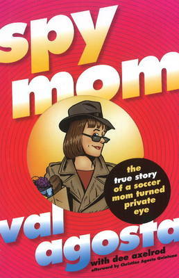 Spymom on Hardback by Val Agosta