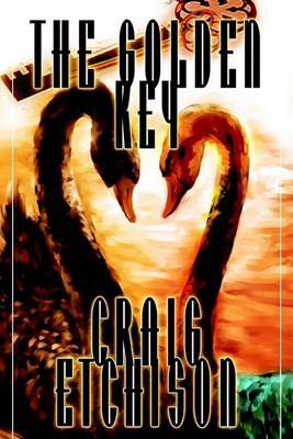 The Golden Key on Paperback by Craig Etchison