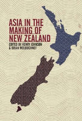 Asia in the Making of New Zealand image