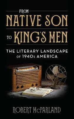 From Native Son to King's Men by Robert McParland image
