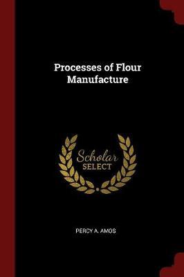 Processes of Flour Manufacture image