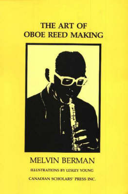 The Art of Oboe Reed Making by Melvin Berman image