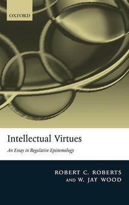Intellectual Virtues by Robert C. Roberts image