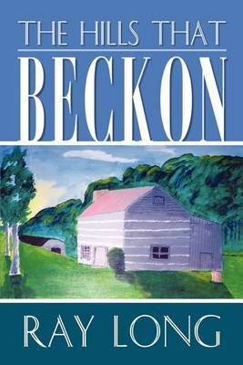 The Hills That Beckon by Ray Long image