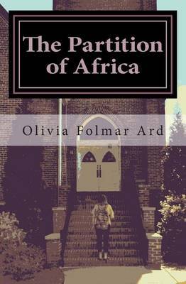 The Partition of Africa on Paperback by Olivia Folmar Ard