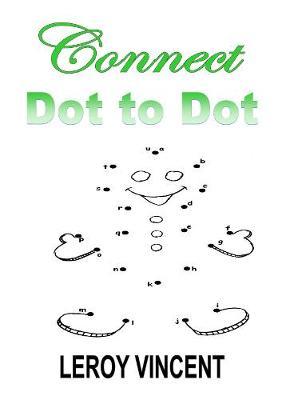 Connect Dot to Dot by Leroy Vincent