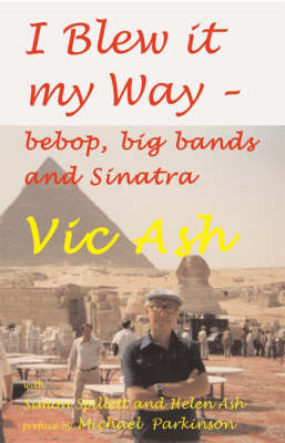I Blew it My Way by Vic Ash image