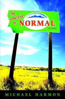 The Last Exit to Normal by Michael Harmon image