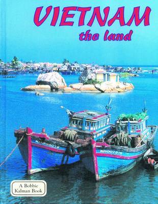 Vietnam, the Land by Bobbie Kalman image