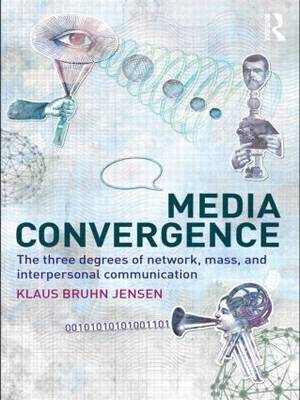 Media Convergence by Klaus Bruhn Jensen image