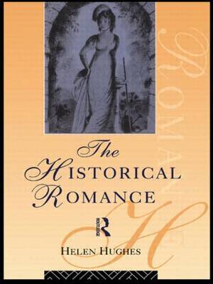 The Historical Romance by Helen Hughes image