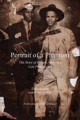 Portrait of a Phantom on Hardback by Zeke Schein