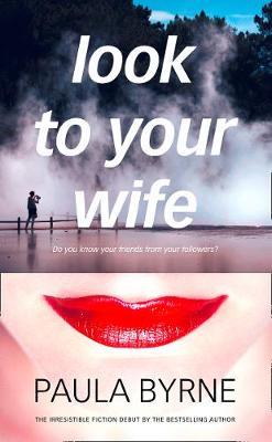 Look to Your Wife by Paula Byrne image