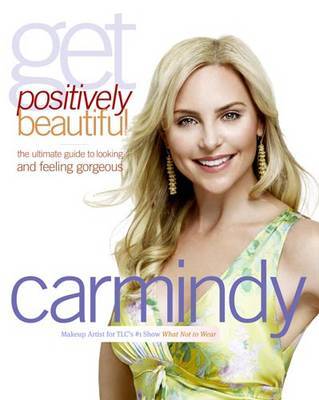 Get Positively Beautiful on Hardback by Carmindy