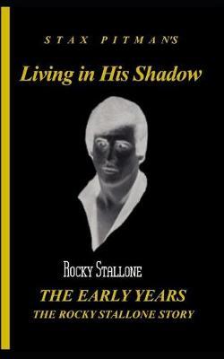 Living in his Shadow, by Stax Pitman image