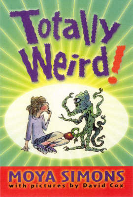Totally Weird! by Moya Simons image