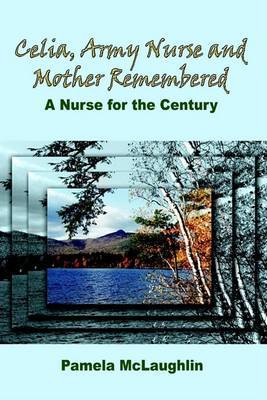 Celia, Army Nurse and Mother Remembered by Pamela McLaughlin image