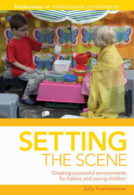Setting the Scene: Making the Most of the Environment by Sally Featherstone image