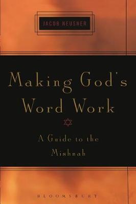 Making God's Word Work by Jacob Neusner image