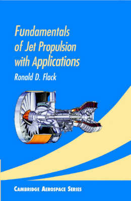 Fundamentals of Jet Propulsion with Applications by Ronald D. Flack image
