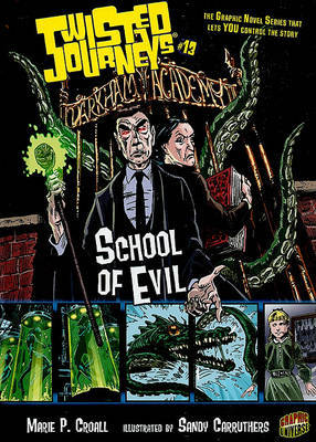 Twisted Journeys Bk 13: School Of Evil by Croall Marie P. image