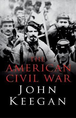 The American Civil War by John Keegan image