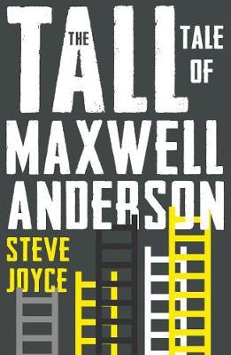 The Tall Tale of Maxwell Anderson by Steve Joyce image