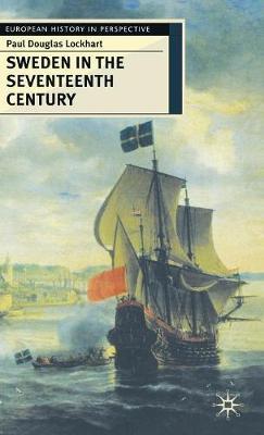 Sweden in the Seventeenth Century by Paul Lockhart image