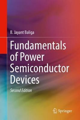Fundamentals of Power Semiconductor Devices by B. Jayant Baliga image