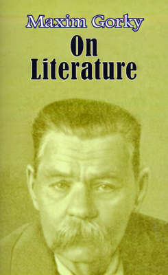 On Literature: Selected Articles by Maxim Gorky image