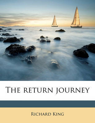 The Return Journey by Richard King image