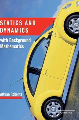Statics and Dynamics with Background Mathematics by A.P. Roberts image