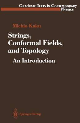 Strings, Conformal Fields, and Topology by Michio Kaku image
