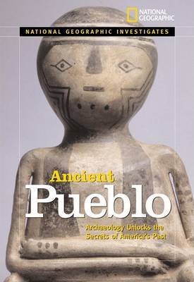 National Geographic Investigates Ancient Pueblo on Hardback