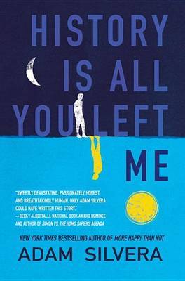 History Is All You Left Me by Adam Silvera image