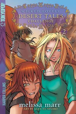 Wicked Lovely: Desert Tales (manga), Volume 2: Challenge by Melissa Marr image