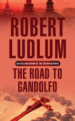 The Road to Gandolfo by Robert Ludlum image