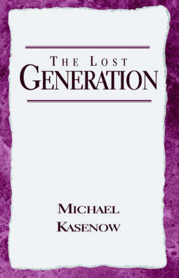 The Lost Generation on Paperback by Michael Kasenow