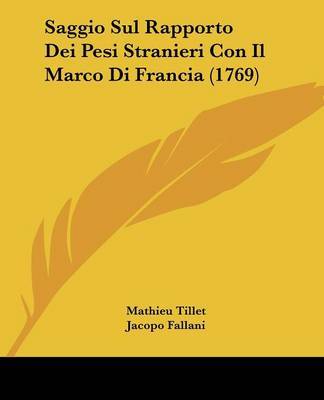 Saggio Sul Rapporto Dei Pesi Stranieri Con Il Marco Di Francia (1769) image