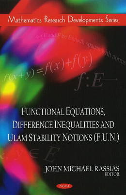 Functional Equations, Difference Inequalities & Ulam Stability Notions (F.U.N.) image