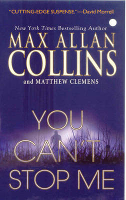 You Can't Stop Me on Paperback by Max Allan Collins